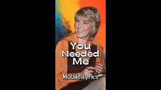 You Needed Me by Anne Murray  Lyrics lyricsmobileedition YouNeededmeLyrics AnneMurraysong [upl. by Lleznol]