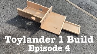 Toylander 1 Build Series  Episode 4 [upl. by Ythomit]