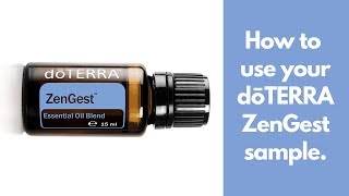 How to use your doTERRA ZenGest or DigestZen sample [upl. by Sinnel]