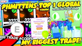 PHMITTENS BIGGEST TRADE EVER 🏆 TRADE FOR 2 RAINBOW TITANICS DOMINUS ASTRA PET SIMULATOR X 😲😲 WL [upl. by Almeeta]