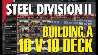 BUILDING A 10v10 DECK with AtkPwr  Steel Division 2 [upl. by Larcher]