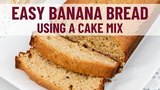 Make an Easy Banana Bread with a Cake Mix [upl. by Aihsirt]