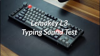 Lemokey L3 Typing Sound Test [upl. by Aihsenet]