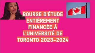 BOURSE DÉTUDE ENTIÈREMENT FINANCÉE À LUNIVERSITÉ DE TORONTO 20232024 [upl. by Nicolas]