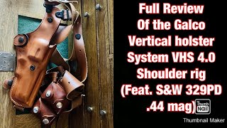 Review of Galco VHS vertical holster System shoulder rig feat SampW 329PD [upl. by Ammadas691]