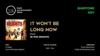 quotIt Wont Be Long Nowquot from In the Heights BARITONE KEY  Piano Accompaniment Track [upl. by Adnahsat263]