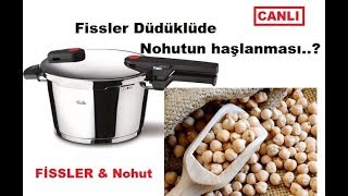 Fissler düdüklü tencere kullanımı  fissler düdüklüde nohut nasıl pişirilir [upl. by Heigho]