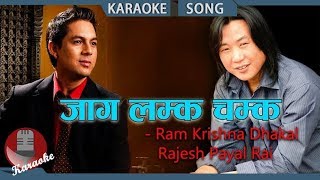 Jaga Lamka Chamka  Ram Krishna Dhakal Rajesh Payal Rai Ratna Shamsher  Nepali Karaoke Song [upl. by Ranson]