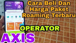 Cara Beli Dan Harga Paket Roaming Terbaru Di Operator Axis [upl. by Dionisio]