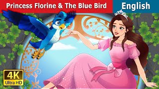 Princess Florine and the Blue Bird  Stories for Teenagers  EnglishFairyTales [upl. by Laet]