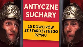 Dowcipy starożytnych Rzymian Prawdziwe suchary sprzed nawet 2000 lat [upl. by Auqenahc]