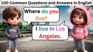 English Conversation Practice Everyday English  100 Common Questions and Answers For Beginners [upl. by Magocsi]