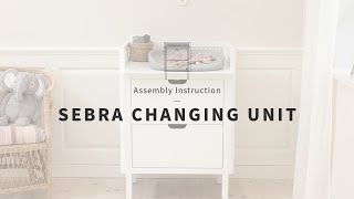 Sebra Changing Unit – Assembly instruction – EN [upl. by Yelac]