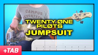 Twenty One Pilots  Jumpsuit  Bass Cover with Play Along Tabs [upl. by Jaella]