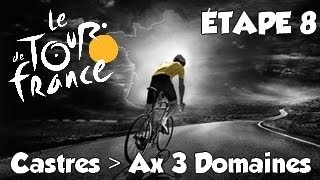 Tour de France 2013  mode solo  Etape 8  Castres  Ax 3 Domaines HD Fr [upl. by Kuth]