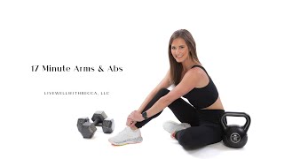 17 Minute Arms amp Abs  weights needed [upl. by Garrick]