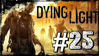 Dying Light   Retransmisión y Camino Subterráneo  Capitulo 25  Español HD [upl. by Enobe]