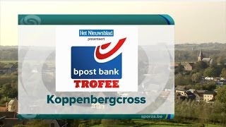 BPost Bank Trophy 2 Koppenbergcross  1112014 [upl. by Kalinda821]