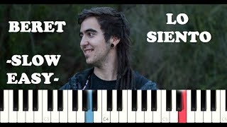 Beret  Lo Siento SLOW EASY PIANO TUTORIAL [upl. by Edgardo]