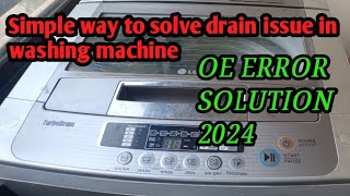 lg oe error  lg not draining issue simple Solution 2024🔥 [upl. by Hintze]