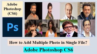 How to create Photo Collage in Photoshop Add Multiple Photo together using Photoshop CS6 Windows10 [upl. by Salamone]