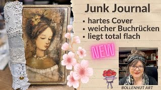 Junk Journal Tutorial  hartes Cover  weicher Buchrücken  liegt total flach ❤️ Bollenhut Art [upl. by Nairdad668]