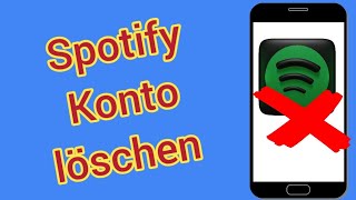 Spotify Konto löschen Anleitung ✅ [upl. by Linnette]