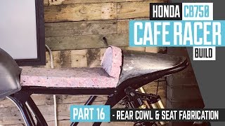 Honda CB750 Cafe Racer Part 16  Steel cowl amp seat fabrication [upl. by Dranrev]