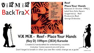 Reef  Place Your Hands Key D 109bpm 2024 Karaoke [upl. by Burnsed]