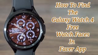 How To Find Free Galaxy Watch 4 Facer Watch Faces Reviewed On This Channel [upl. by Elumas]