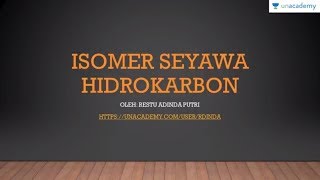 Hidrokarbon Kimia  SBMPTN UN SMA Isomer Senyawa Hidrokarbon [upl. by Nothsa]