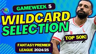 FPL GW5 MY TEAM SELECTION  WILDCARD DRAFT  FANTASY PREMIER LEAGUE 202425 TIPS [upl. by Wendolyn]