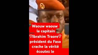 Waouw  le capitaine ♡Ibrahim Traoré♡ président du Faso parle haut et fort ♡écoutez♡ [upl. by Chafee977]