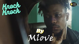 Knock Knock  Mlove Creative Content [upl. by Nossyla]