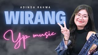 ADINDA RAHMA  WIRANG  OFFICIAL LIVE MUSIC   YP MUSIC [upl. by Nelleeus]