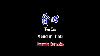 Tou Xin  偷心  Female Karaoke  Terjemahan  Pinyin  Lyrics  Lirik [upl. by Euqina]