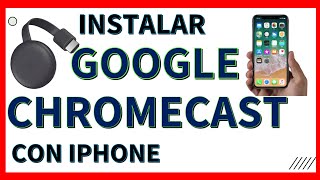 Configure Chromecast 3 desde Iphone setup chromecast iphone Video honesto [upl. by Balsam113]