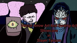 Vector Arrow Art And Swamp Art Showcase in Slayer Tycoon [upl. by Glovsky]