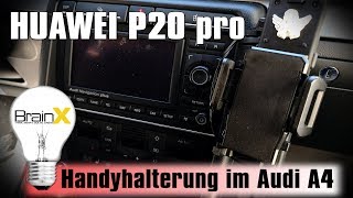 Huawei P20 Pro Handyhalterung für Audi A4 im Eigenbau DIY [upl. by Hobey603]