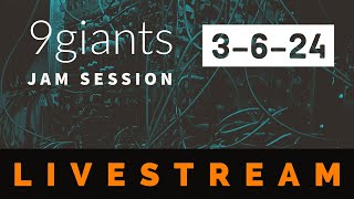 9giants SemiWeekly Livestream March 6th 2024 [upl. by Eleets]