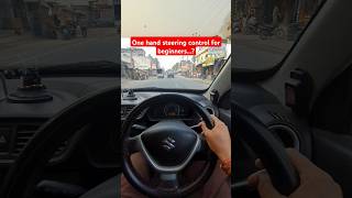 One hand steering control for beginners shorts automobile [upl. by Hpotsirhc]