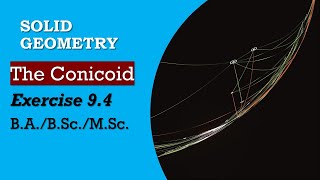 Lecture 4  Solutions of Solid Geometry  The Conicoid  Enveloping Cone amp Cylinder Exercise 94 [upl. by Haonam]