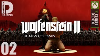 Wolfenstein 2 The New Colossus Walkthrough Gameplay  Part 02  Xbox Series S  1080p60 [upl. by Hamnet]