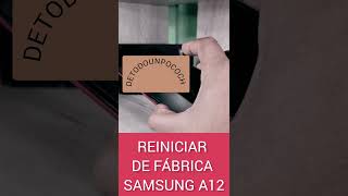 CÓMO REINICIAR DE FÁBRICA SAMSUNG GALAXY A12 viralshorts [upl. by Ailaham731]