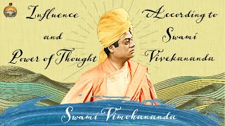 Influence and Power of Thought According to Swami Vivekananda  Swami Vimohananda [upl. by Urson]