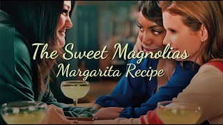 Enjoy Helens Margarita from The Sweet Magnolias Cookbook [upl. by Engel]