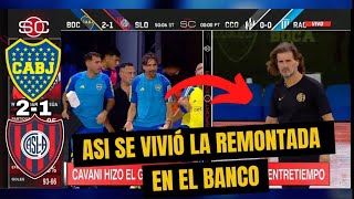 Tremendo Asi se vivió la remontada en el banco Boca vs San Lorenzo 21 [upl. by Helga304]