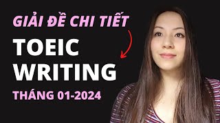 Giải đề chi tiết TOEIC WRITING  01 2024 [upl. by Nyleikcaj]