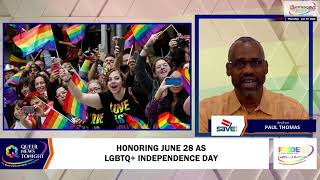 Honoring June 28 As LGBTQ Independence Day 1 [upl. by Lennard]