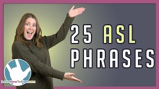 25 ASL Phrases for ASL Conversations [upl. by Onaivlis]